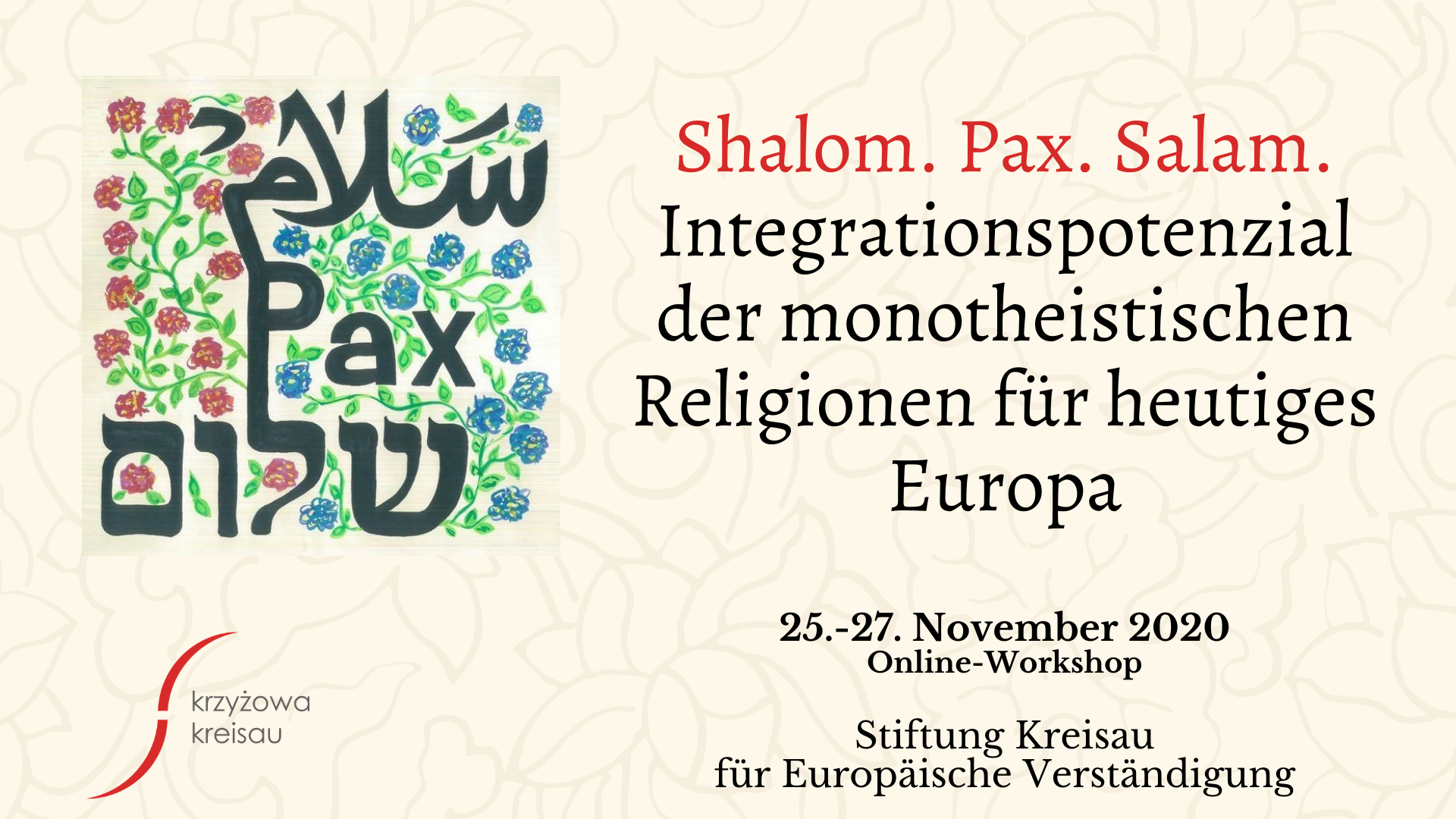 Shalom. Pax. Salam. Integrationspotenzial der monotheistischen Religionen für heutiges Europa - 25-27.11.2020